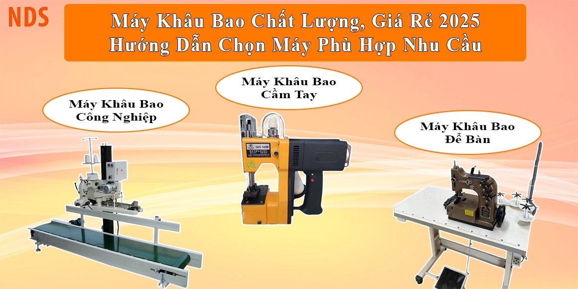 Máy Khâu Bao Chất Lượng, Giá Rẻ 2025 – Hướng Dẫn Chọn Máy Phù Hợp Nhu Cầu Máy Khâu Bao Chất Lượng, Giá Rẻ 2025 – Hướng Dẫn Chọn Máy Phù Hợp Nhu Cầu