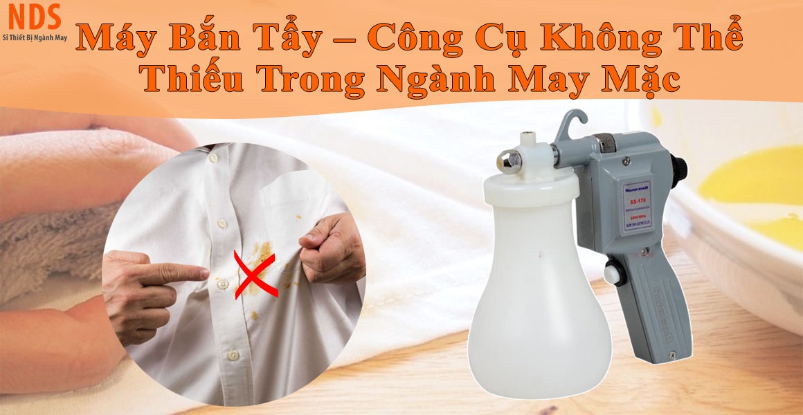Máy Bắn Tẩy – Công Cụ Không Thể Thiếu Trong Ngành May Mặc Máy Bắn Tẩy – Công Cụ Không Thể Thiếu Trong Ngành May Mặc