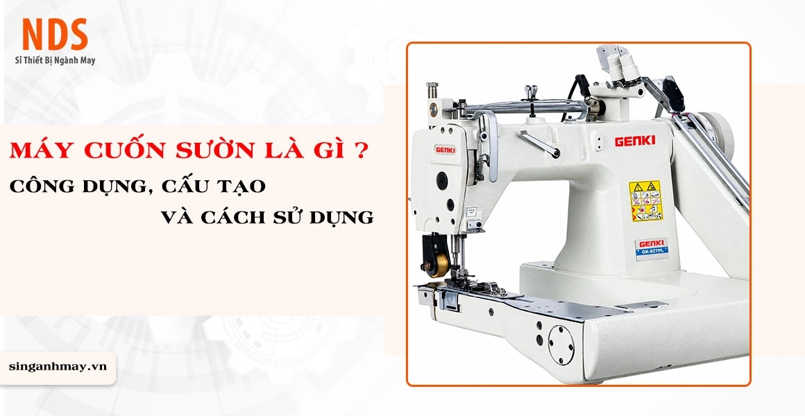 Máy Cuốn Sườn Là Gì ? Công Dụng, Cấu Tạo Và Cách Sử Dụng