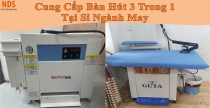 Chuyên Cung Cấp Bàn Hút 3 Trong 1 Tại Sỉ Ngành May