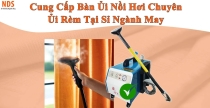 Cung Cấp Bàn Ủi Nồi Hơi Chuyên Ủi Rèm Tại Sỉ Ngành May