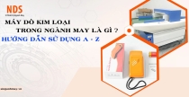 Máy Dò Kim Loại Trong Ngành May Là Gì ? Hướng Dẫn Sử Dụng Từ A Tới Z