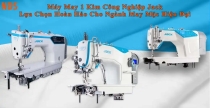 Máy May 1 Kim Jack – Lựa Chọn Hoàn Hảo Cho Ngành May Mặc Hiện Đại