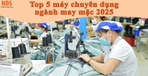 Top 5 máy chuyên dụng không thể thiếu trong ngành may 2025